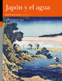 japon y el agua - estudios de patrimonio y humanidades - David Almazan Tomas