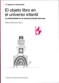 objeto libro en el universo infantil, el - la materialidad en la construccion del discurso - Rosa Tabernero Sala (ed. )