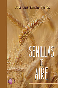 semillas de aire - Jose Luis Sancho Barros