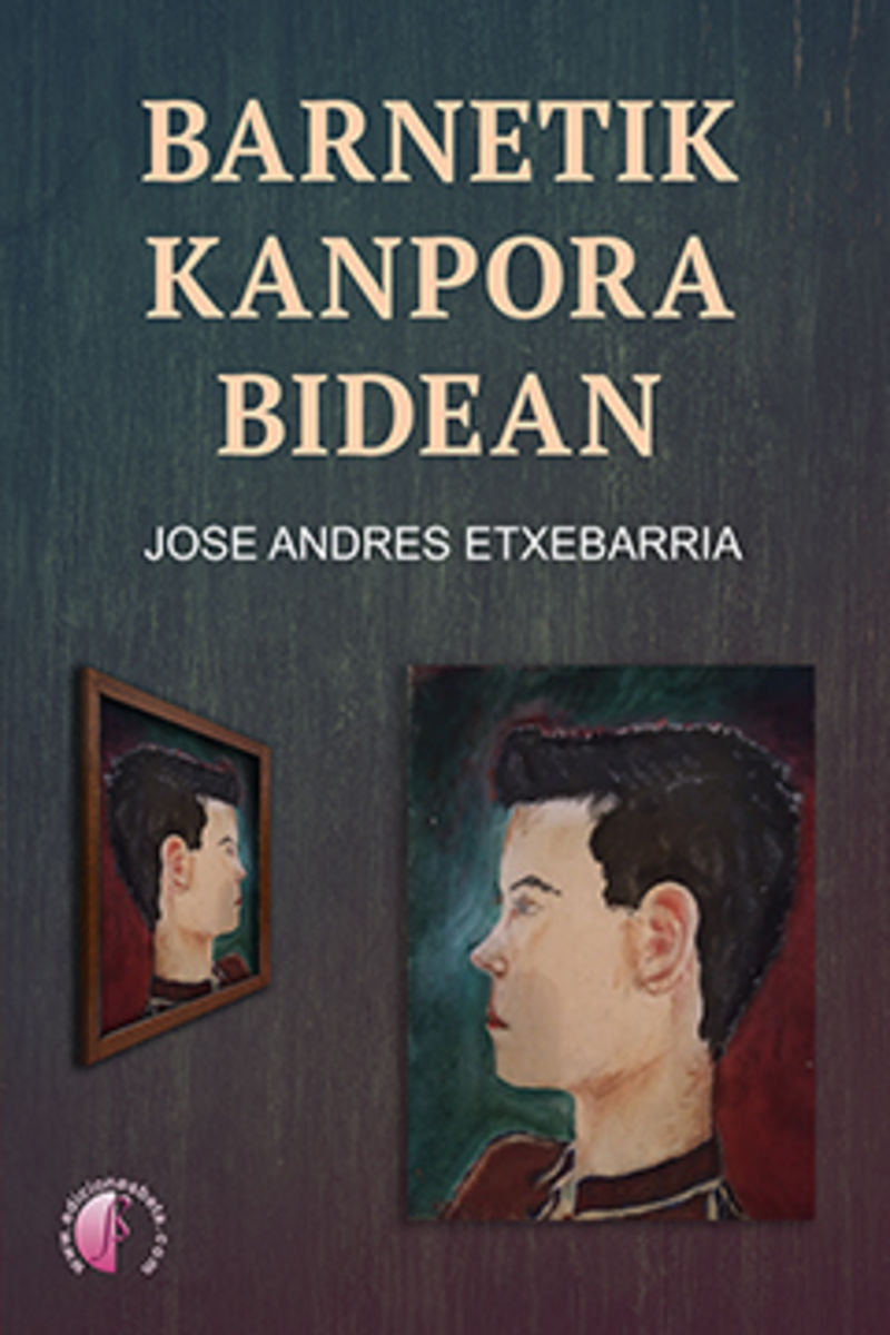 barnetik kanpora bidean - Jose Andres Etxebarria Etxeita