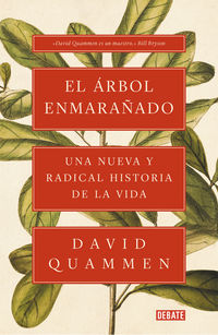 arbol enmarañado, el - una nueva y radical historia de la vida - David Quammen