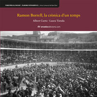 ramon borrell - la cronica d'un temps - Albert Curto Homedes / Laura Tienda Martinez
