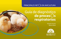 principales retos en avicultura - guia de diagnostico de procesos respiratorios - Ricardo Alfredo Soncini / Alberto Back