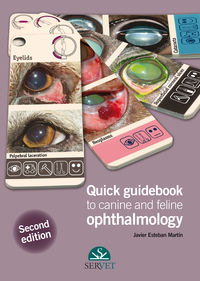 quick guidebook to canine and feline ophthalmology - Javier Esteban Martin