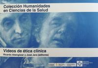 videos de etica clinica - Ricardo Abengozar Muelas / Jose Jara Rascon