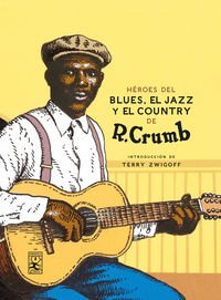 heroes del blues, jazz y country - Robert Crumb