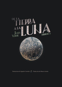 de la tierra a la luna - Jules Verne / Agustin Comotto (il. )