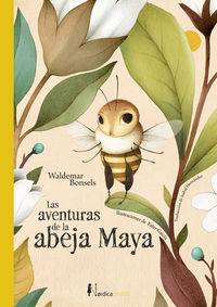 las aventuras de la abeja maya - Waldemar Bonsels / Ester Garcia (il. )