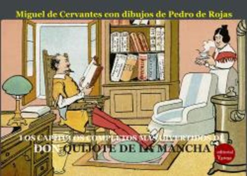 los capitulos completos y mas divertidos de don quijote de la mancha - Miguel De Cervantes Saavedra