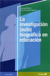 La investigacion (auto) biografica en educacion