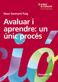 avaluar i aprendre: un unic proces - Neus Sanmarti Puig