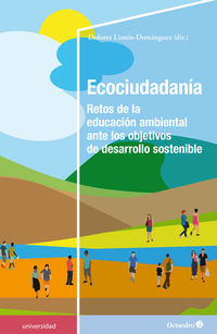 ecociudadania - retos de la educacion ambiental ante los objetivos de desarrollo sostenible