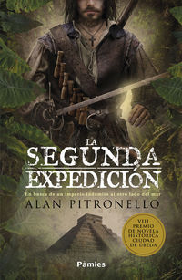 segunda expedicion, la - en busca de un imperio indomito al otro lado del mar - Alan Pitronello