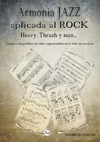 armonia jazz aplicada al rock, heavy, thrash y mas... - Nacho De Carlos