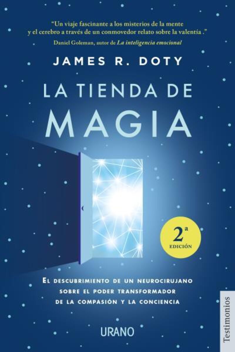 la tienda de magia - el viaje de un neurocirujano por los misterios del cerebro y los secretos del corazon - James Doty