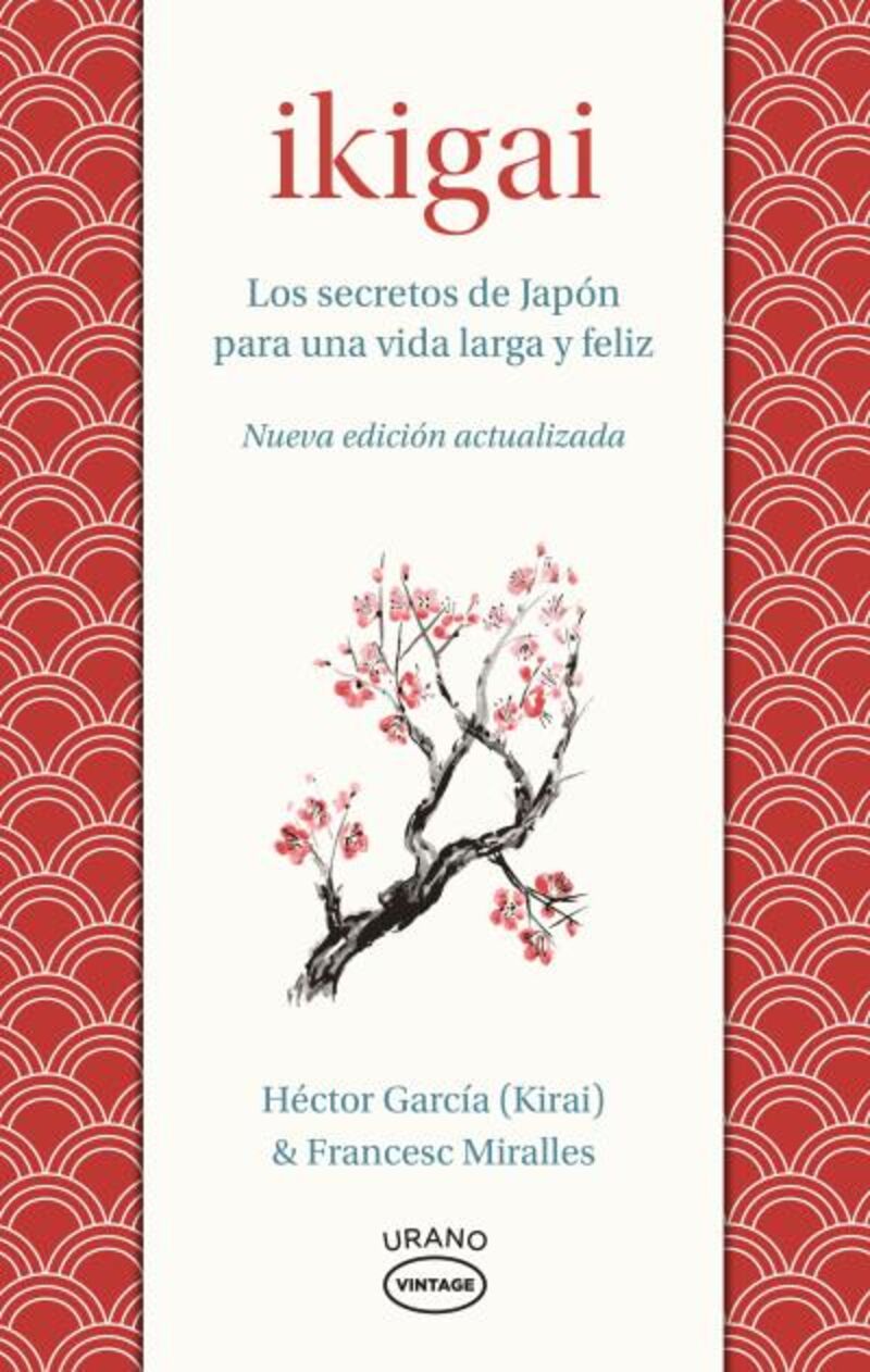 ikigai - los secretos de japon para una vida larga y feliz - Francesc Miralles / Hector Garcia