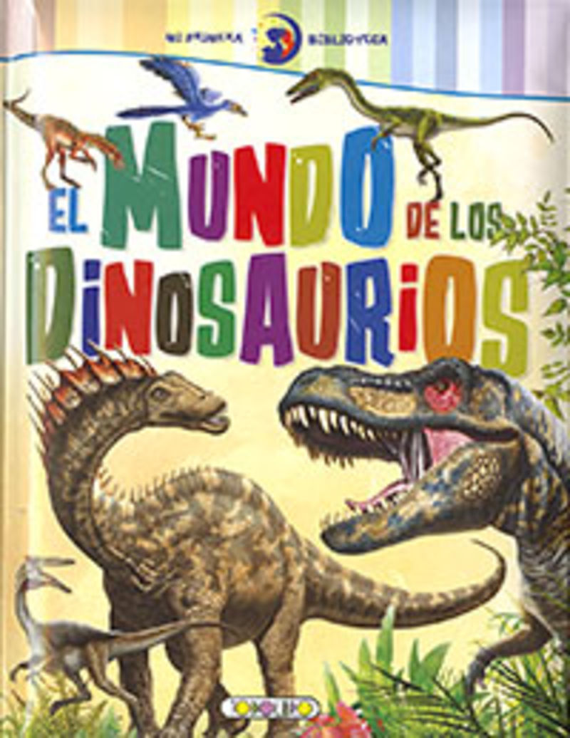 mundo de los dinosaurios, el - mi primera biblioteca - Aa. Vv.
