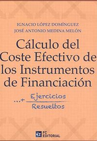 calculo del coste efectivo de los instrumentos de financiacion - Ignacio Lopez Dominguez