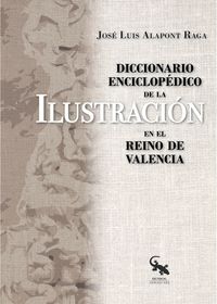 diccionario enciclopedico de la ilustracion en el reino de valencia