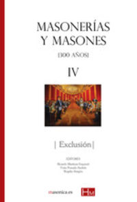 masonerias y masones iv - exclusion - Aa. Vv.