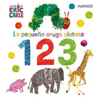 123 la pequeña oruga glotona - Eric Carle