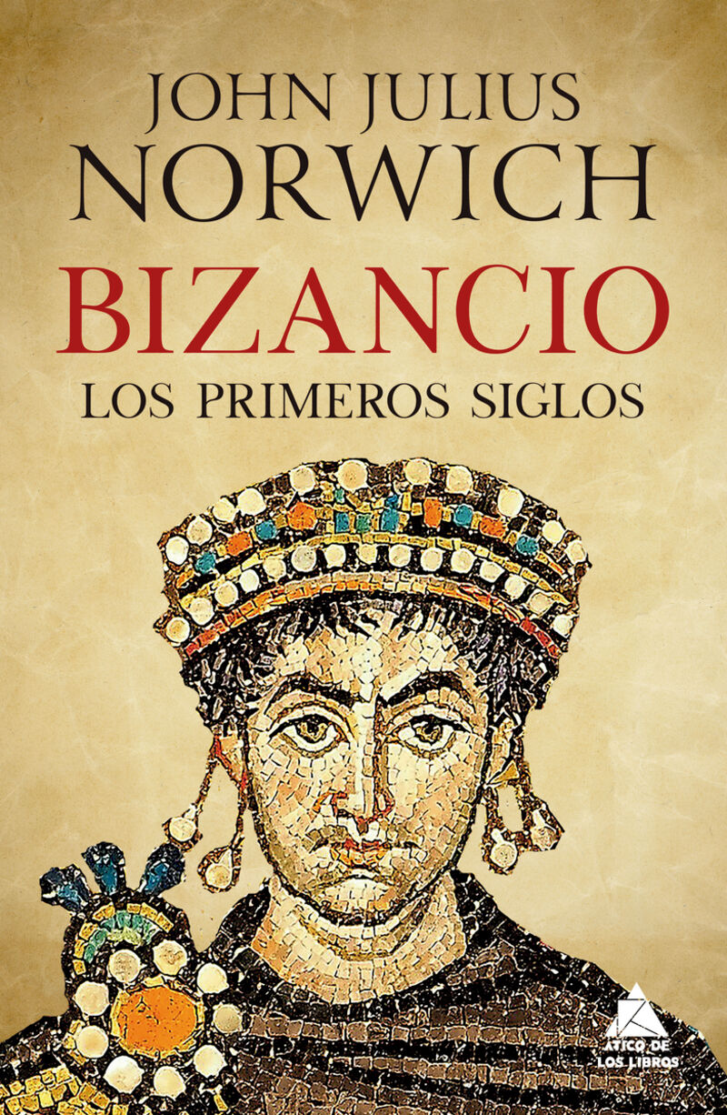 bizancio - los primeros siglos - John Julius Norwich