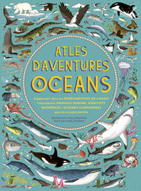 atles d'aventures oceans - Emily Hawkins / Lucy Letherland