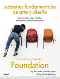 lecciones fundamentales de arte y diseño - central saint martins foundation