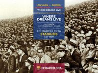 fcb stadiums (1899-2019) - donde viven los sueños - Jaume Sobreques Callico / Julius Sefcik
