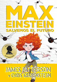 max einstein 3 - salvemos el futuro - James Patterson