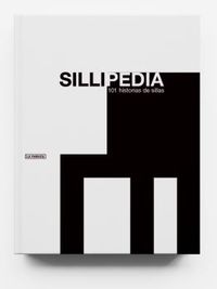 SILLIPEDIA - 101 HISTORIAS DE SILLAS