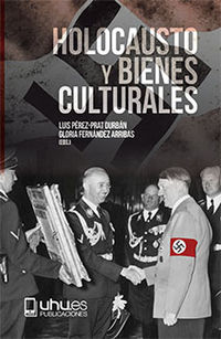 holocausto y bienes culturales - Luis Perez-Prat