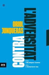 contra l'adversitat - Oriol Junqueras I Vies