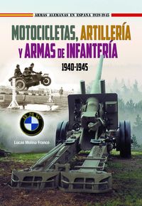 motocicletas, artilleria y armas de infanteria 1940-1945 - Lucas Molina Franco