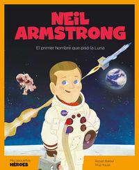 neil armstrong - Robert Barber / Wuji Jouse (il. )