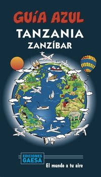 tanzania y zanzibar - guia azul