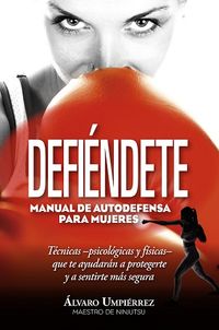 defiendete - manual de autodefensa para mujeres - Alvaro Umpierrez Rapetti