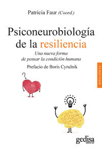 psiconeurologia de la resilencia - una nueva forma de pensar la condicion humana - Patricia Faur (coord. )