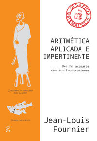 aritmetica aplicada e impertinente - Jean-Louis Fournier