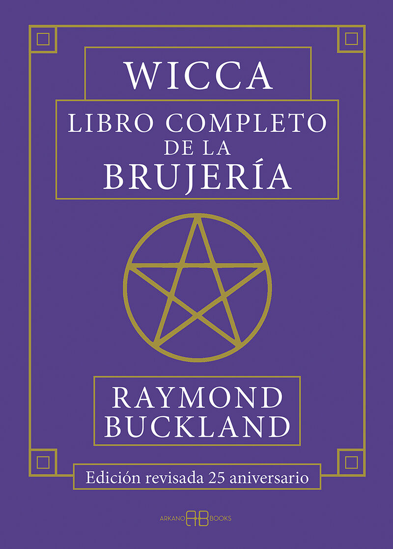 wicca - libro completo de la brujeria (ed. revisada 25 aniversario)