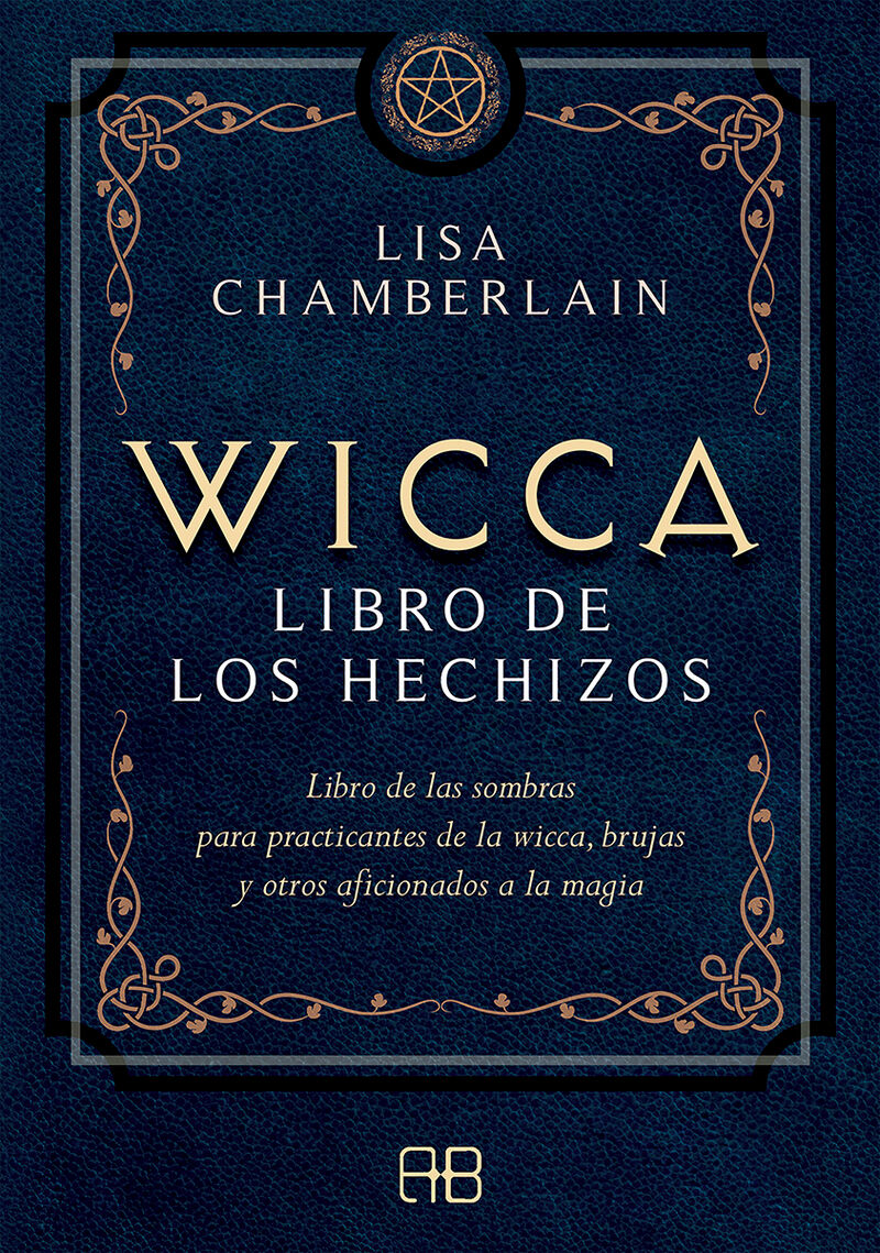 wicca, libro de los hechizos - libro de las sombras para practicantes de la wicca, brujas y otros aficionados a la magia