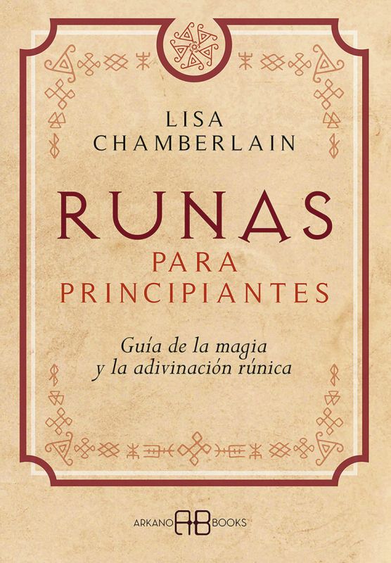 runas para principiantes - guia de la magia y la adivinacion runicas - Lisa Chamberlain