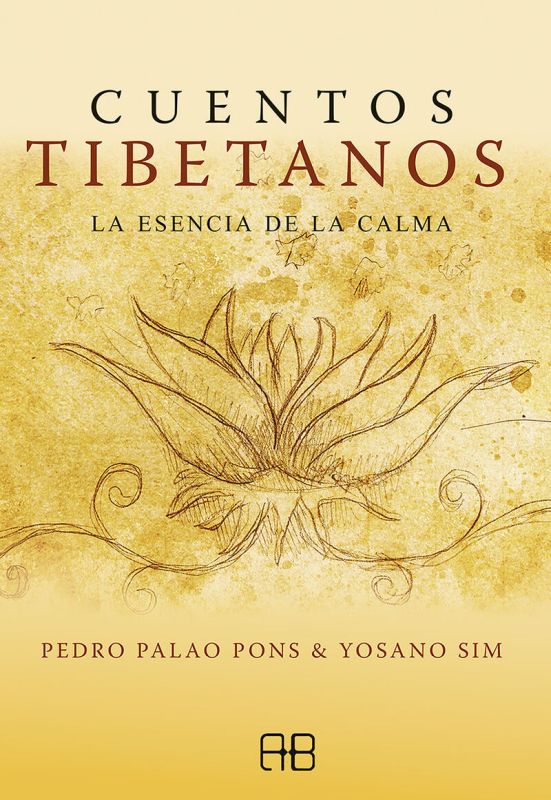 cuentos tibetanos - la esencia de la calma - Pedro Palao Pons / Yosano Sim
