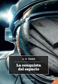 La conquista del espacio - J. V. Yago