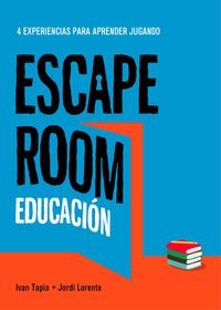 escape room educacion - Ivan Tapia / Gemma Calmet