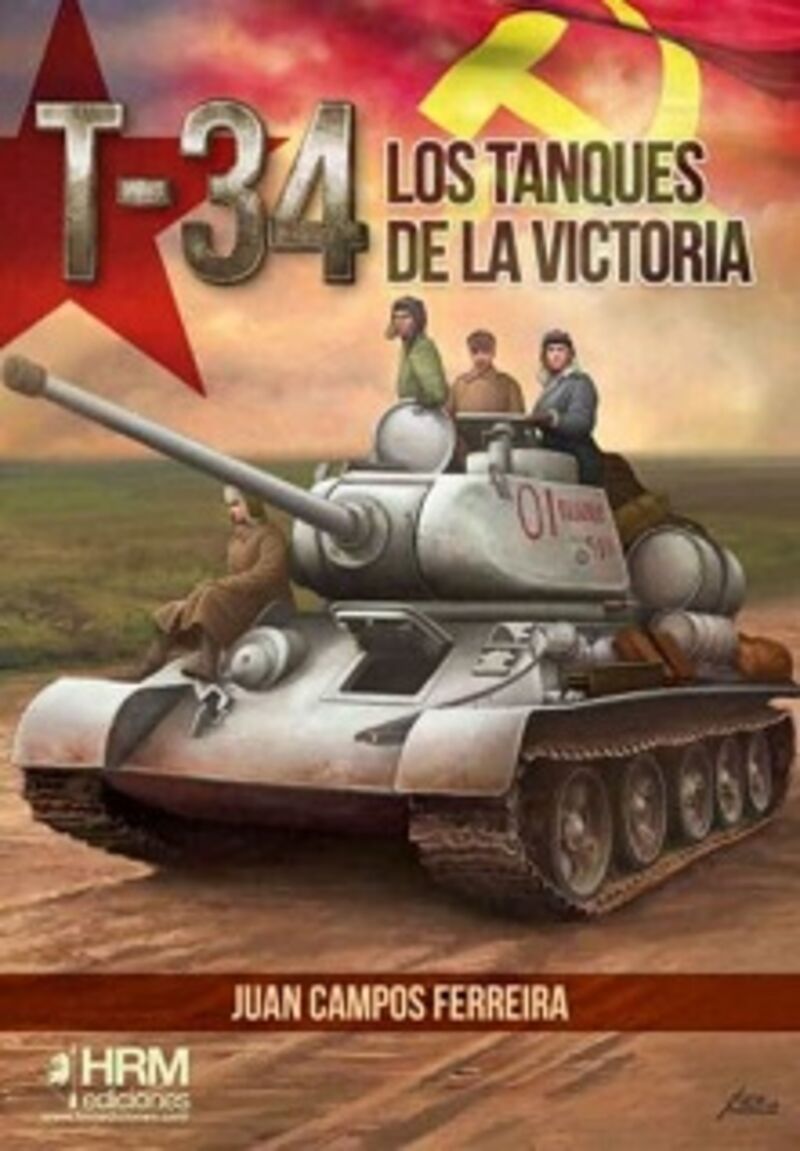 T-34 - LOS TANQUES DE LA VICTORIA