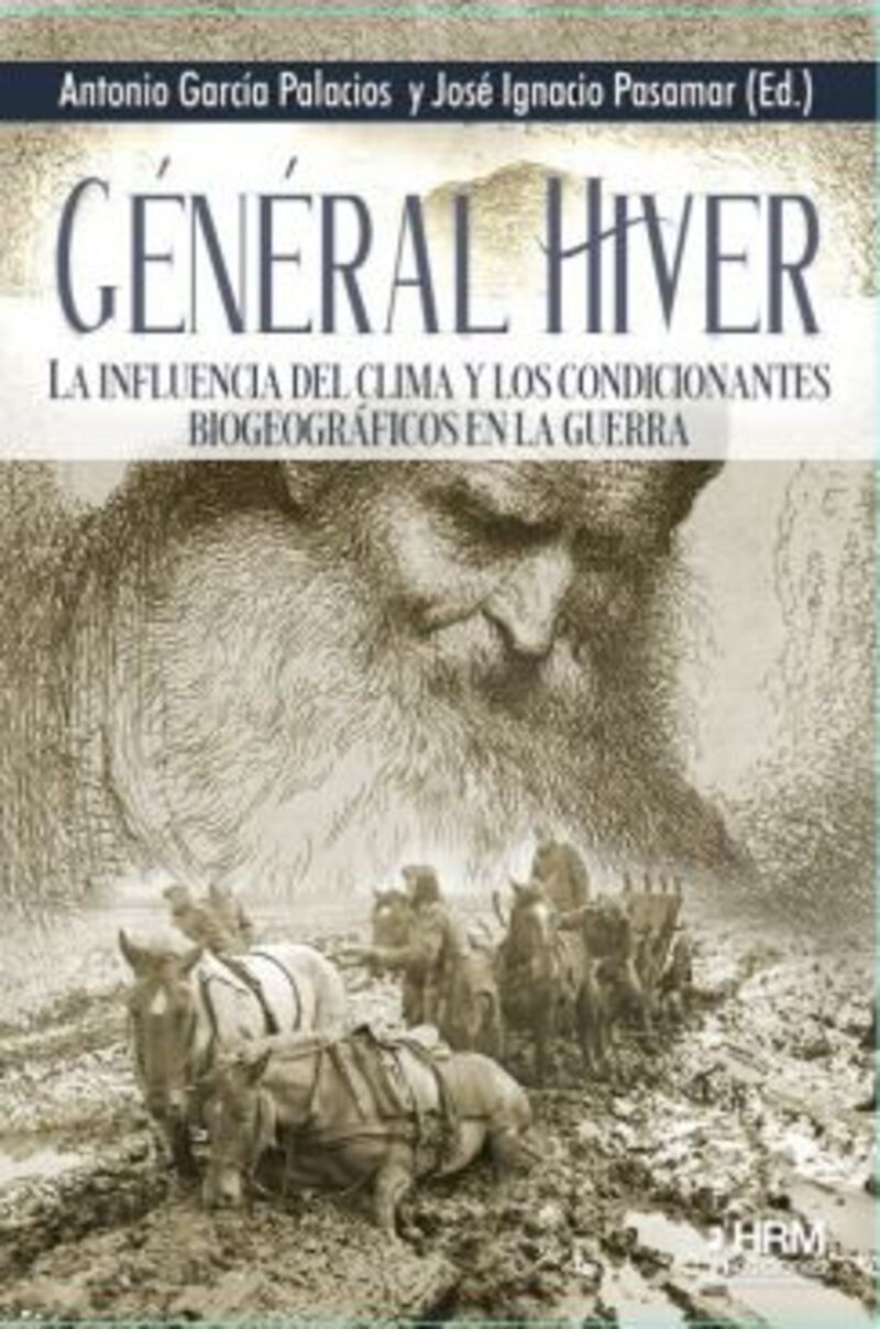 GENERAL HIVER - LA INFLUENCIA DEL CLIMA Y LOS CONDICIONANTES BIOGEOGRAFICOS EN LA GUERRA