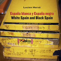 lucien herve - españa blanca y españa negra = white spain and black spain