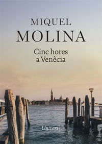 cinc hores a venecia - Miquel Molina