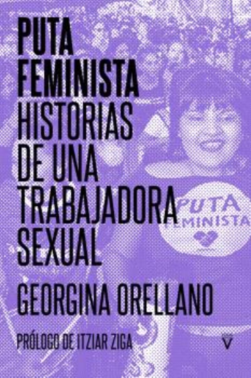 PUTA FEMINISTA - HISTORIAS DE UNA TRABAJADORA SEXUAL
